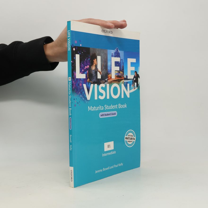 Jeremy Bowell Life Vision. Maturita Student Book. B1 Intermediate