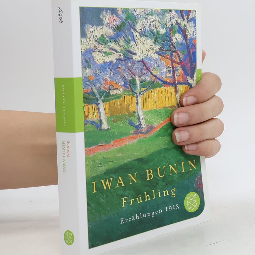 Ivan Alexejevič Bunin Frühling