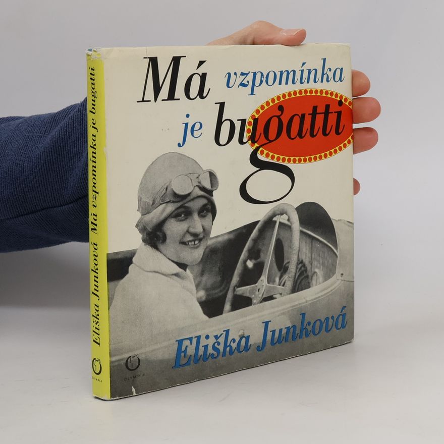 Junková Eliška Má vzpomínka je bugatti