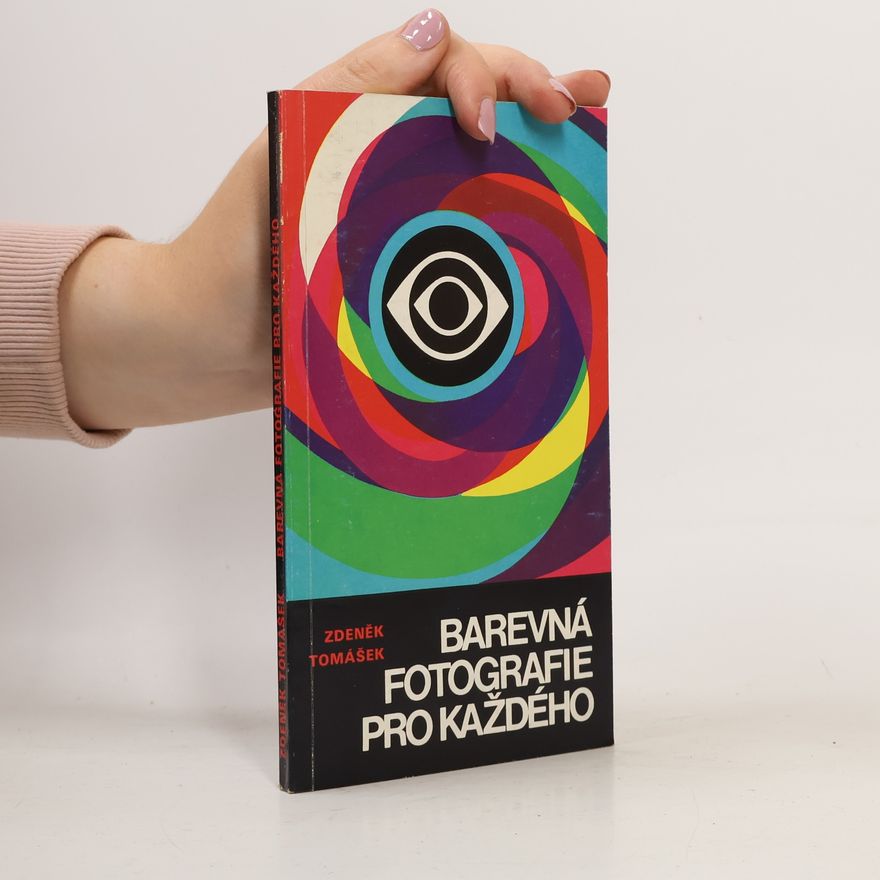 Zdeněk Tomášek Barevné fotografie pro každého