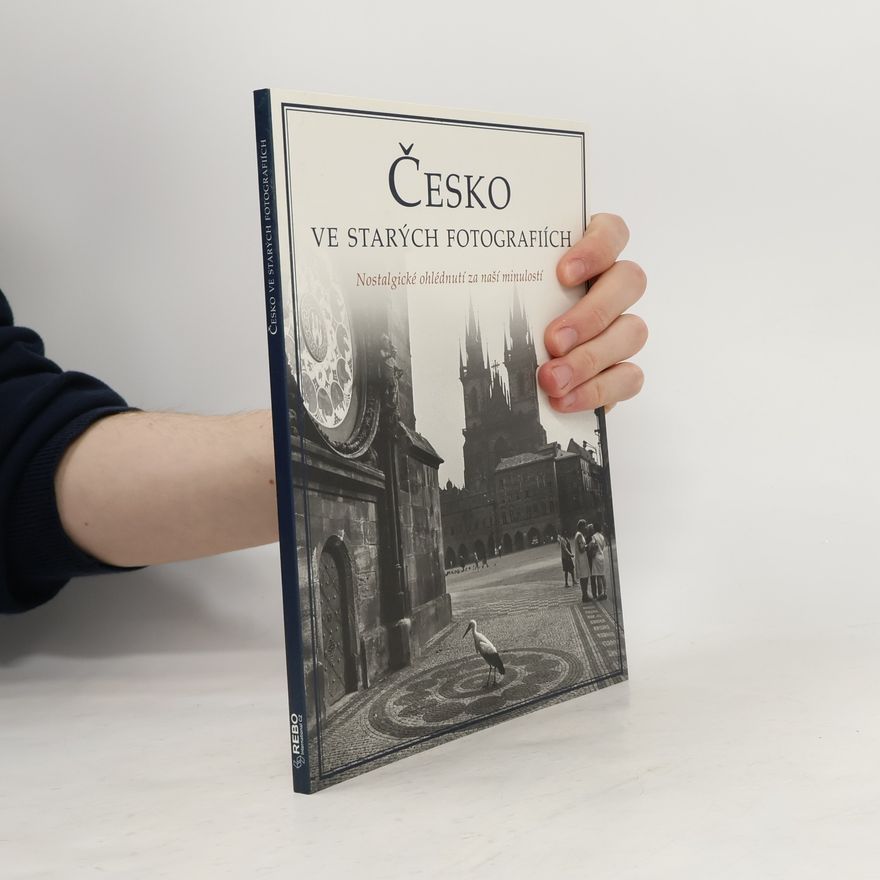 Autorenkollektiv Česko ve starých fotografiích