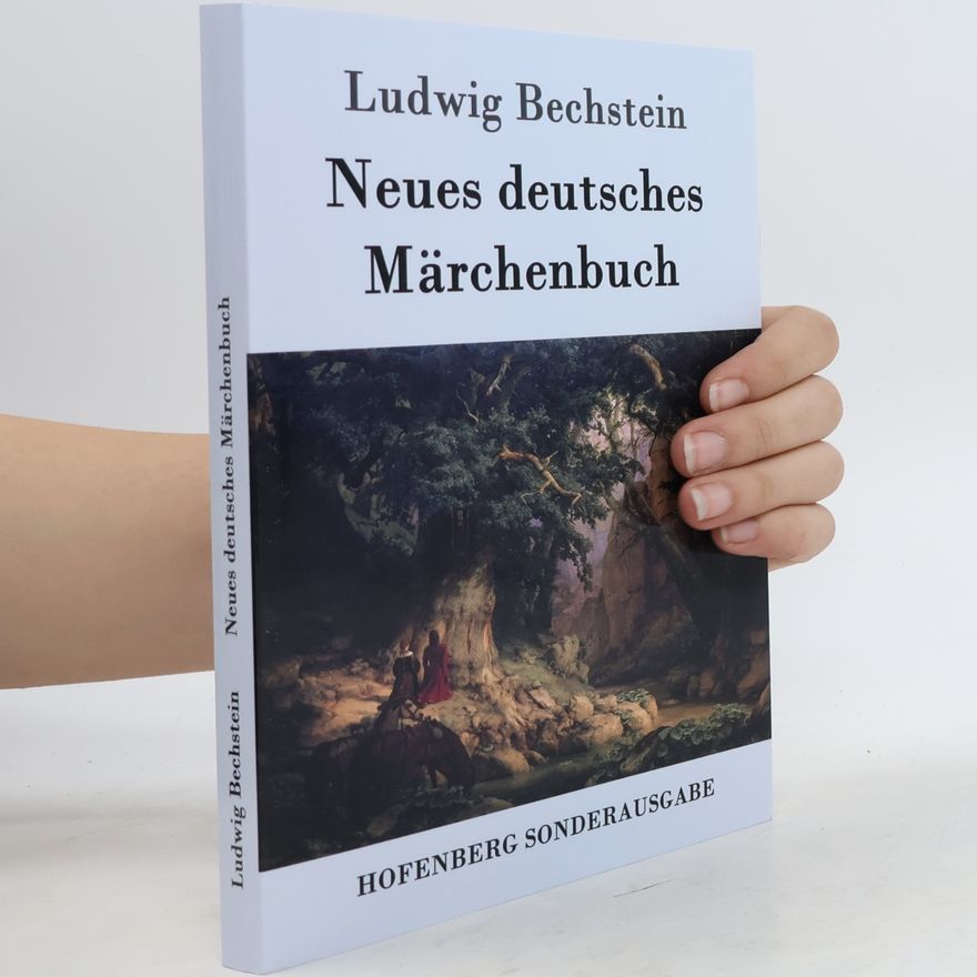 Ludwig Bechstein Neues deutsches Märchenbuch