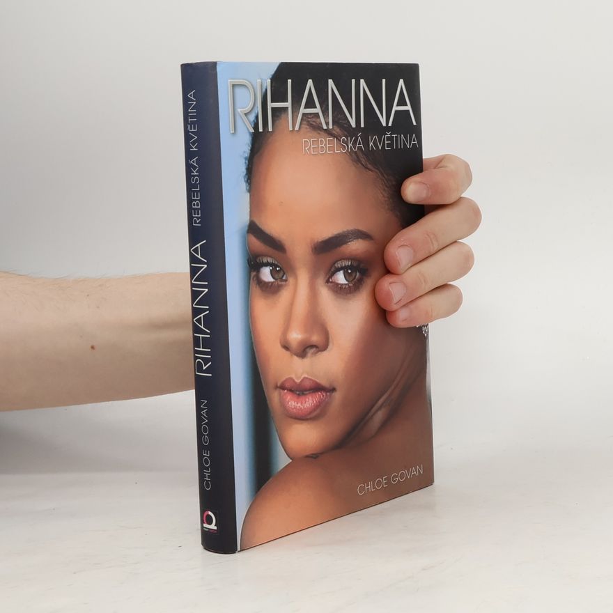 Petr Štika Rihanna. Rebelská květina