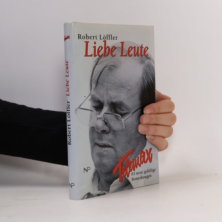 Robert Löffler Liebe Leute