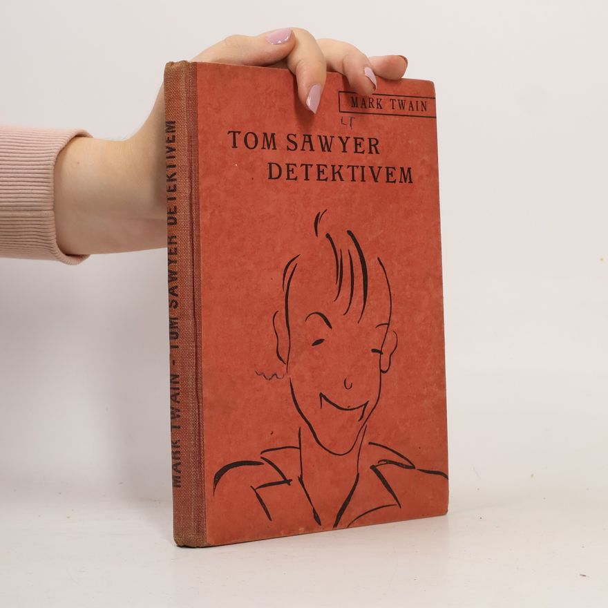 Mark Twain Tom Sawyer detektivem