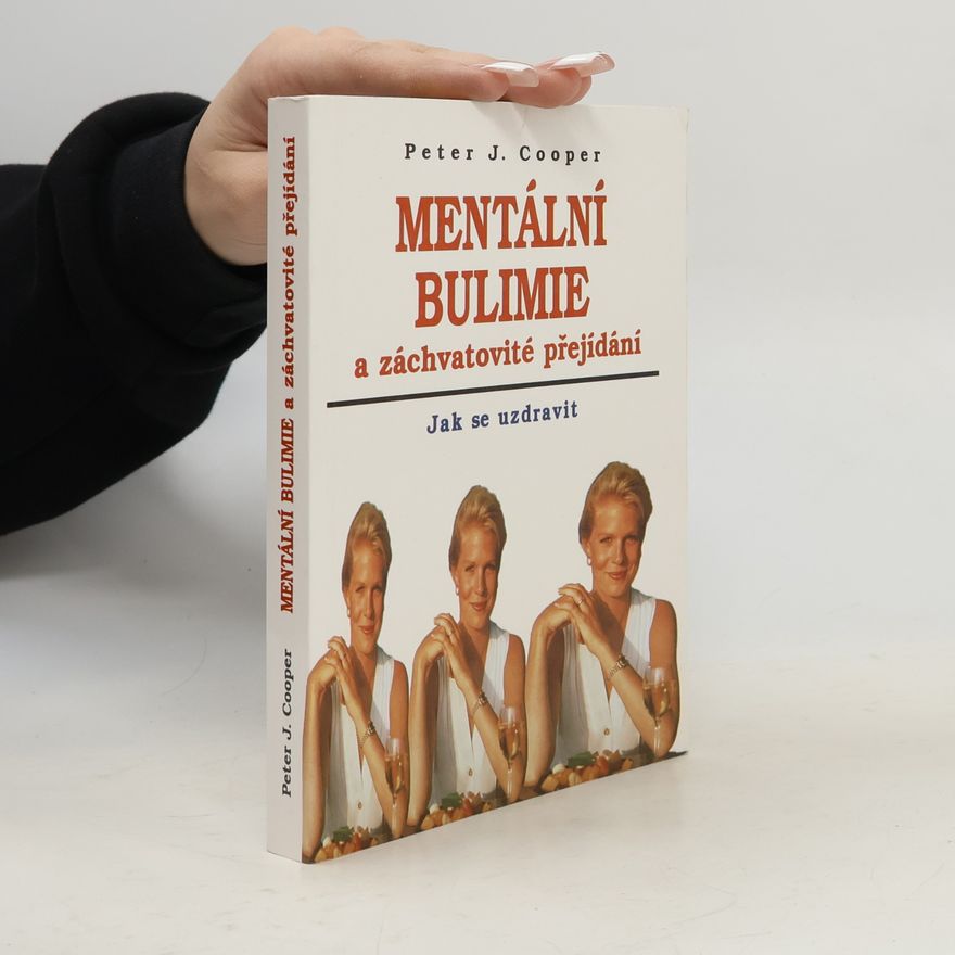 Peter J. Cooper Mentální bulimie a záchvatovité přejídání