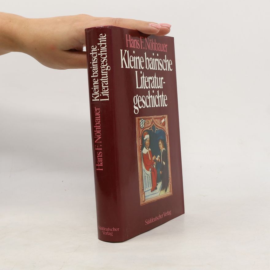 Hans F. Nöhbauer Kleine bairische Literaturgeschichte