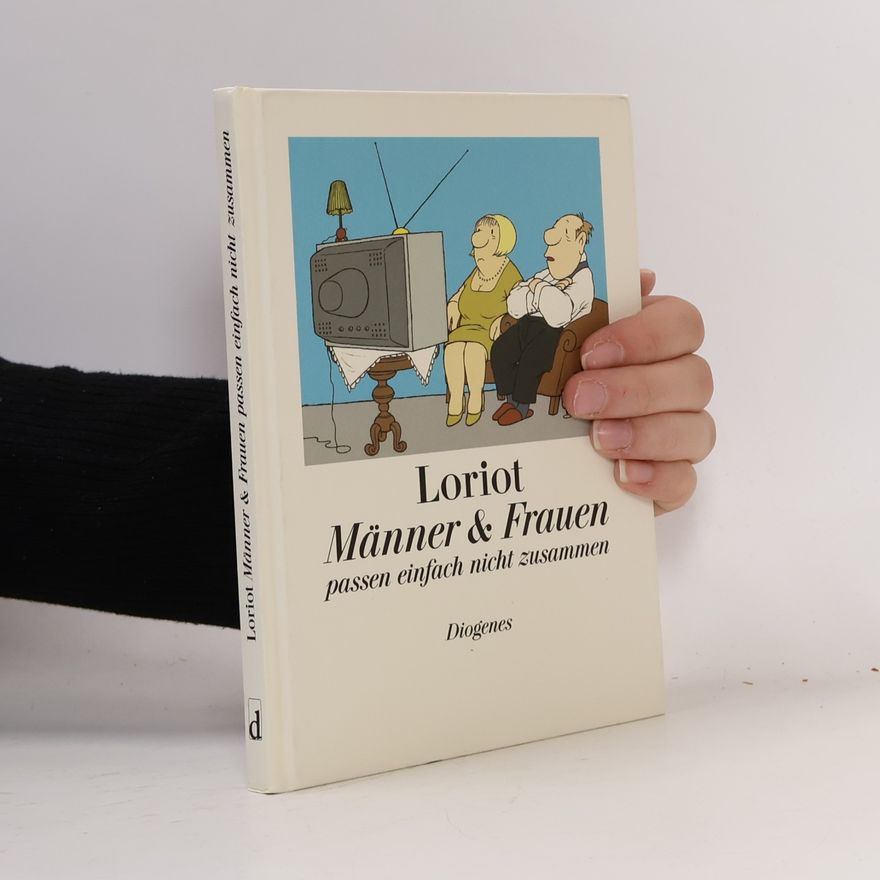 Loriot Männer & Frauen passen einfach nicht zusammen