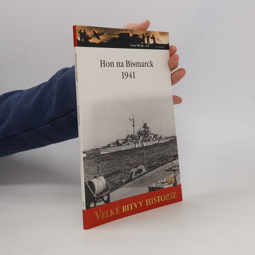 Kolektiv autorů Hon na Bismarck 1941