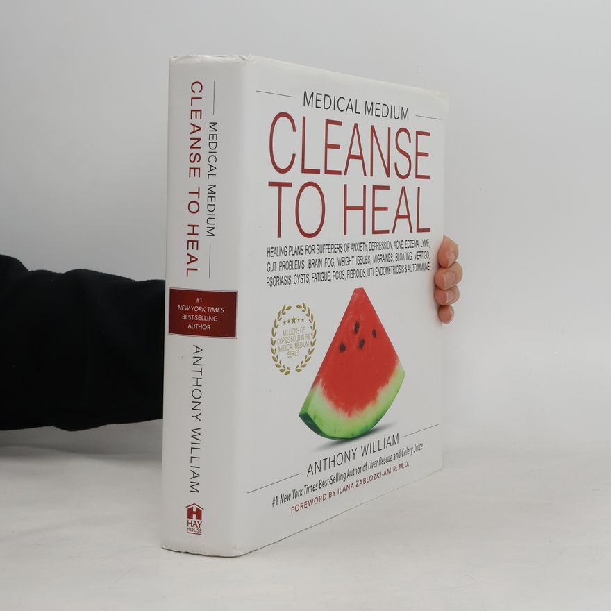 Anthony William Medical Medium Cleanse to Heal