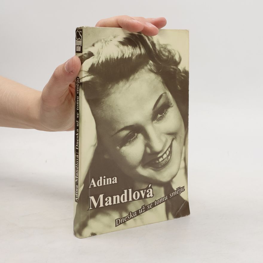 Adina Mandlová Dneska už se tomu směju