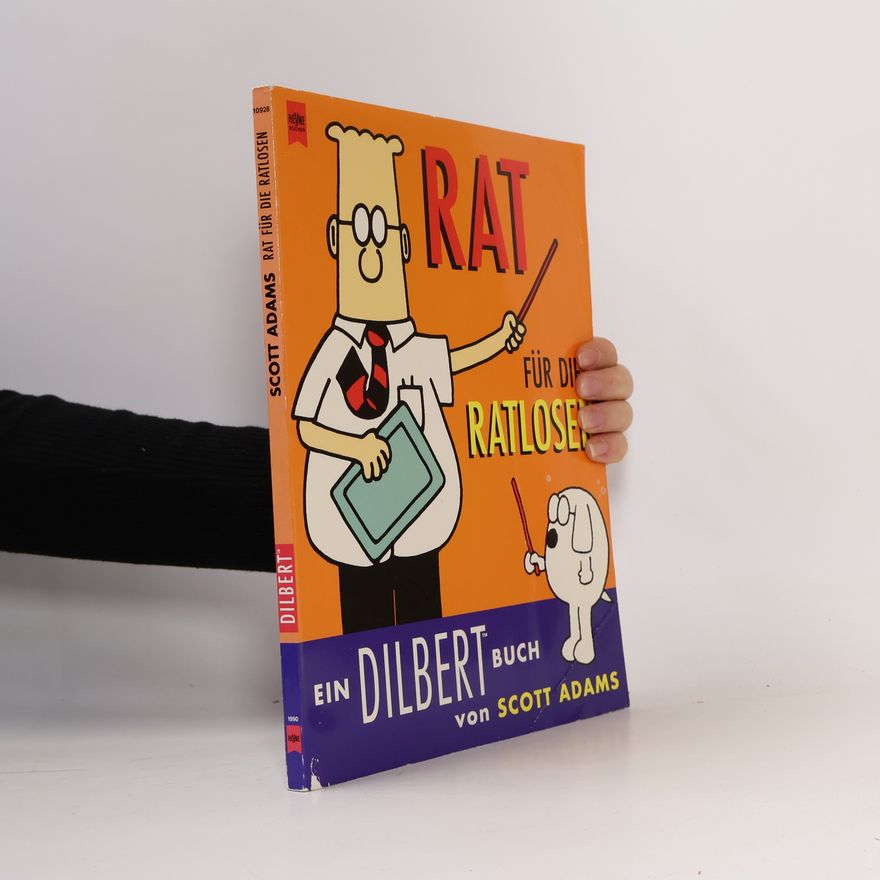 Scott Adams Dilbert: Rat für die Ratlosen