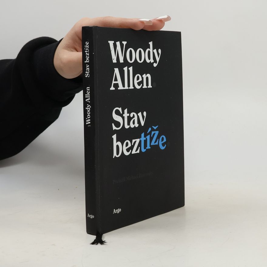 Woody Allen Stav beztíže