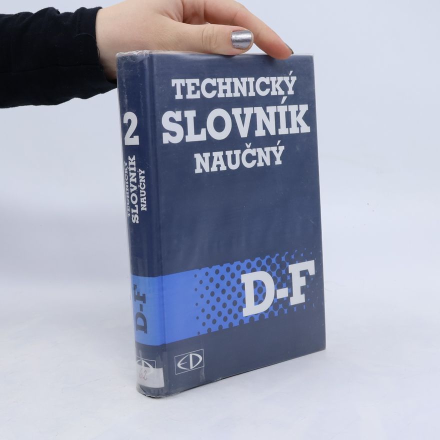 Kolektiv autorů Technický slovník naučný D-F