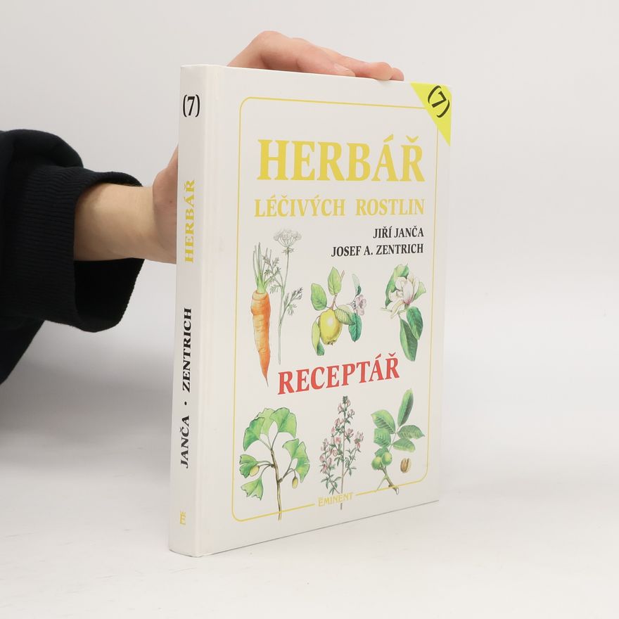 Jiří Janča Herbář léčivých rostlin 7. Receptář