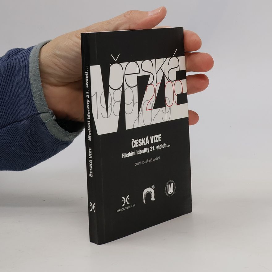 Kolektiv autorů Česká vize. Hledání identity 21. století...