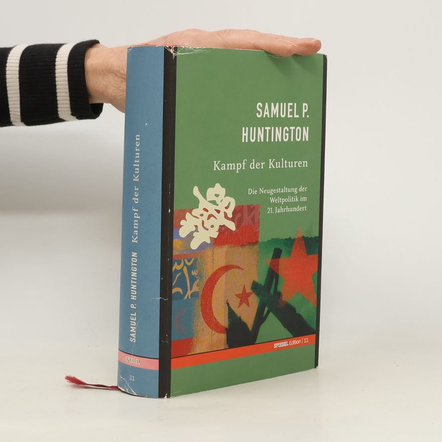 Samuel P. Huntington Kampf der Kulturen