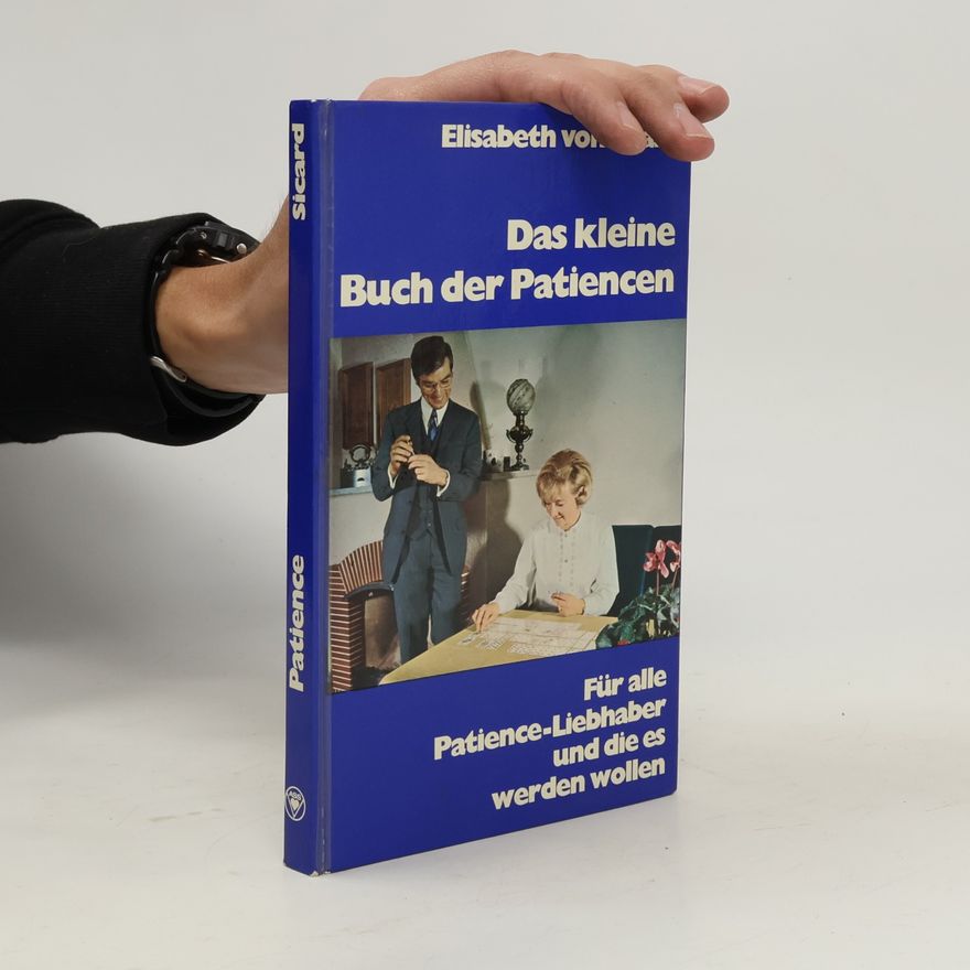 Elisabeth von Sicard Das kleine Buch der Patiencen
