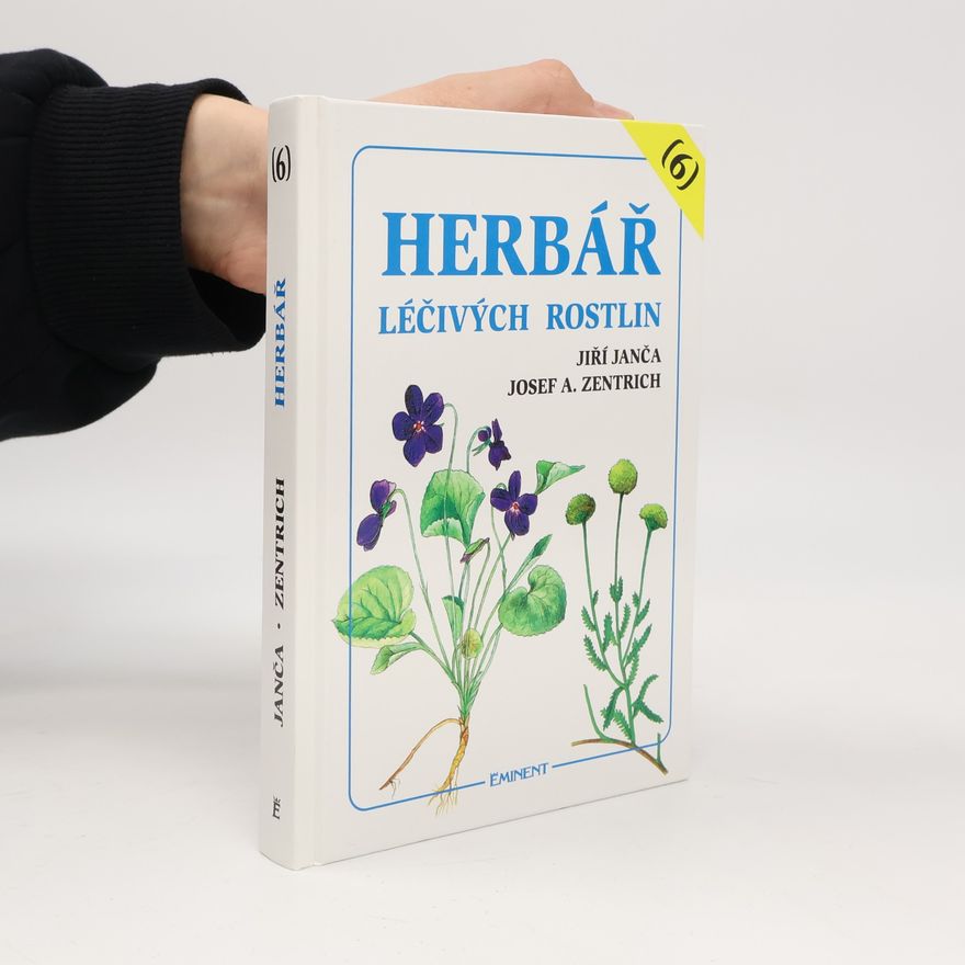 Jiří Janča Herbář léčivých rostlin. Díl 6
