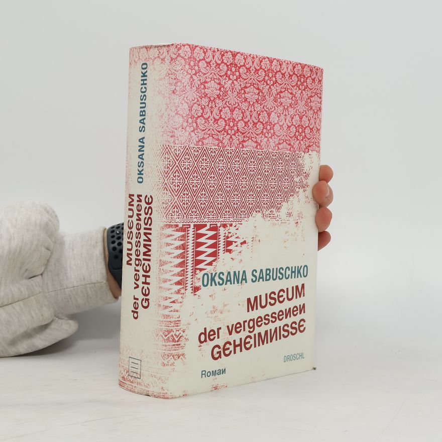 Oksana Zabužko Museum der vergessenen Geheimnisse