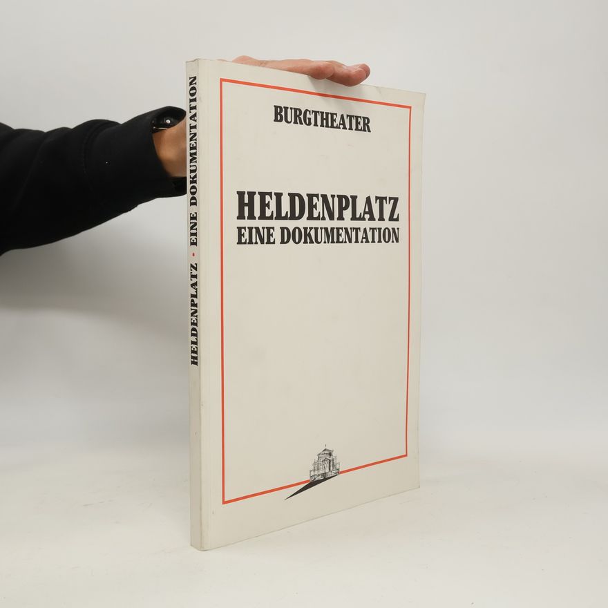 Various authors Heldenplatz: eine Dokumentation