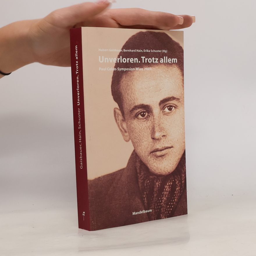 Hubert Gaisbauer Unverloren. Trotz allem
