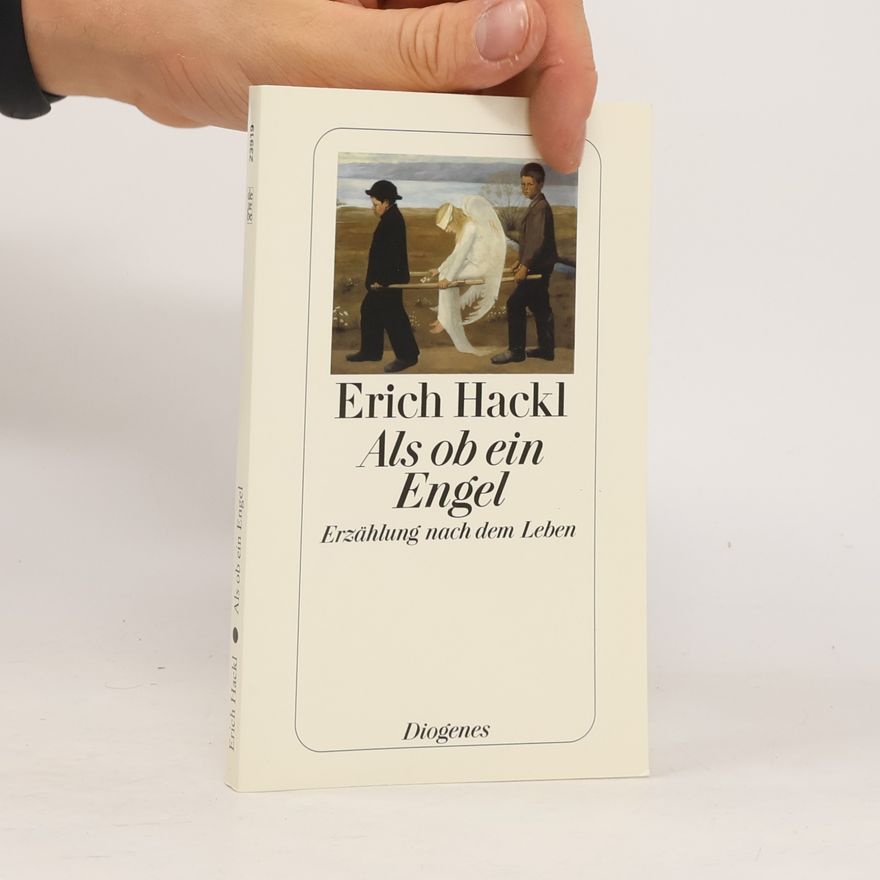 Erich Hackl Als ob ein Engel
