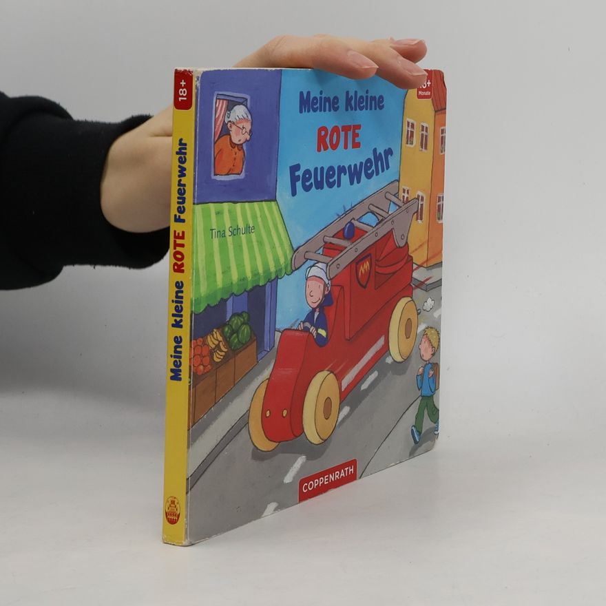 Tina Schulte Meine kleine rote Feuerwehr