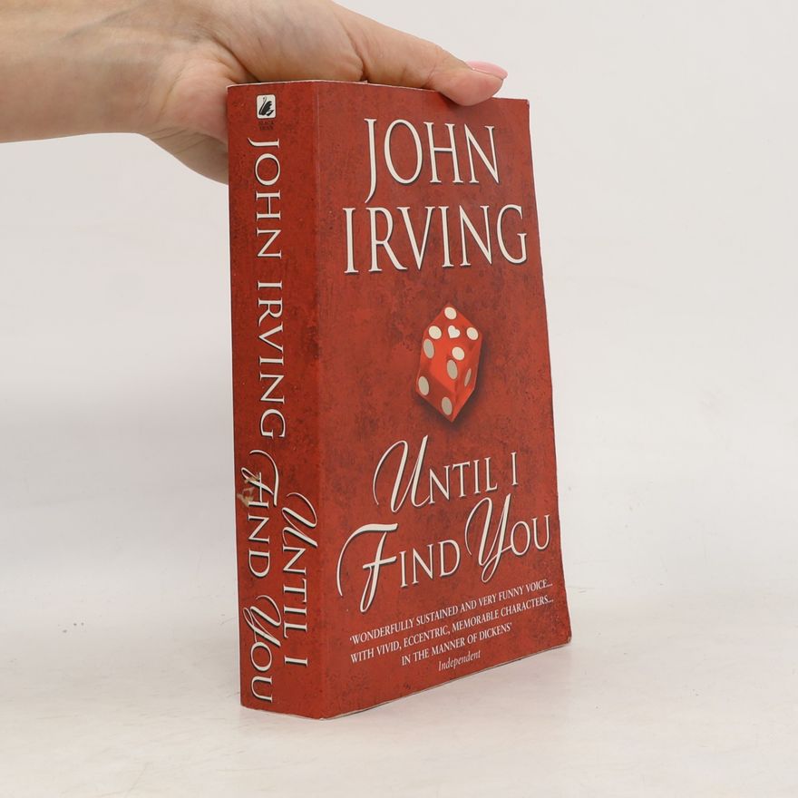 John Irving Until I Find You