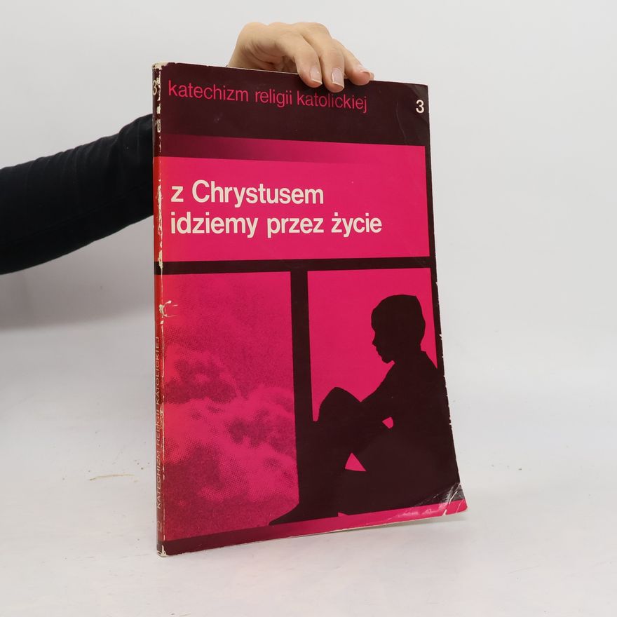 Kolektiv autorů Z Chrystusem idziemy przez życie