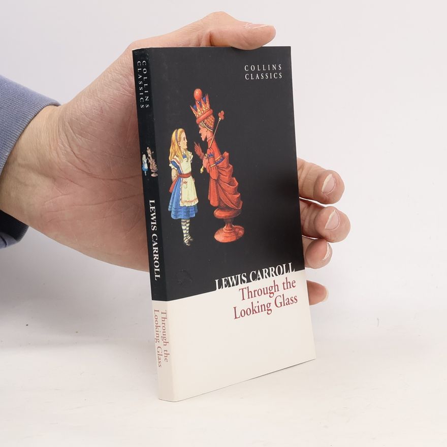 Lewis Carroll Through the looking glass