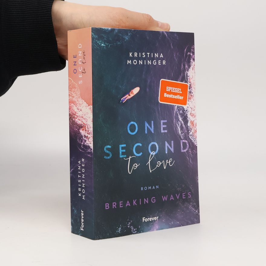 Kristina Moninger Breaking Waves 1. One Second to Love