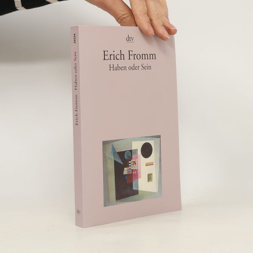 Erich Fromm Haben oder Sein