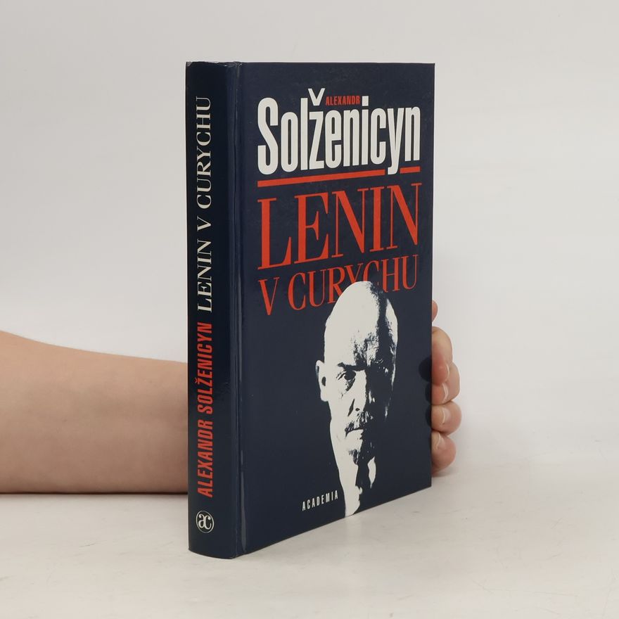 Aleksandr Isajevič Solženicyn Lenin v Curychu