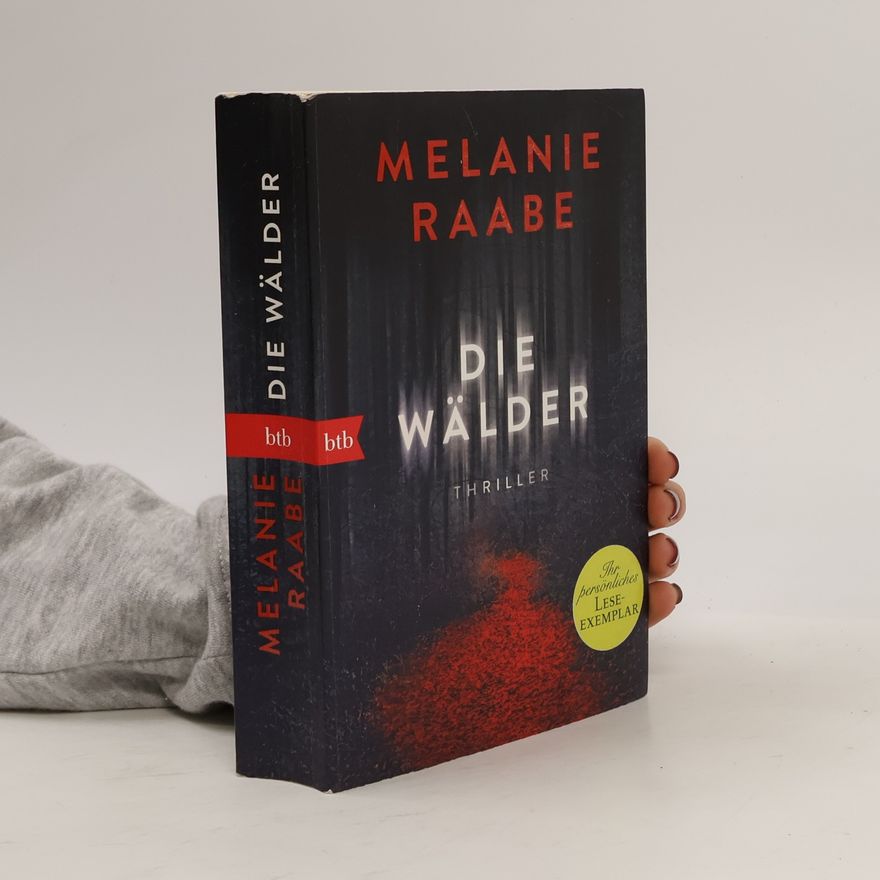 Melanie Raabe Die Wälder