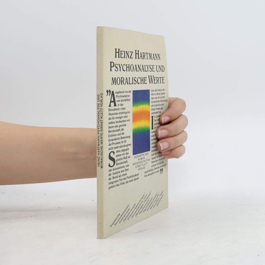 Heinz Hartmann Konzepte der Humanwissenschaften: Psychoanalyse und moralische Werte