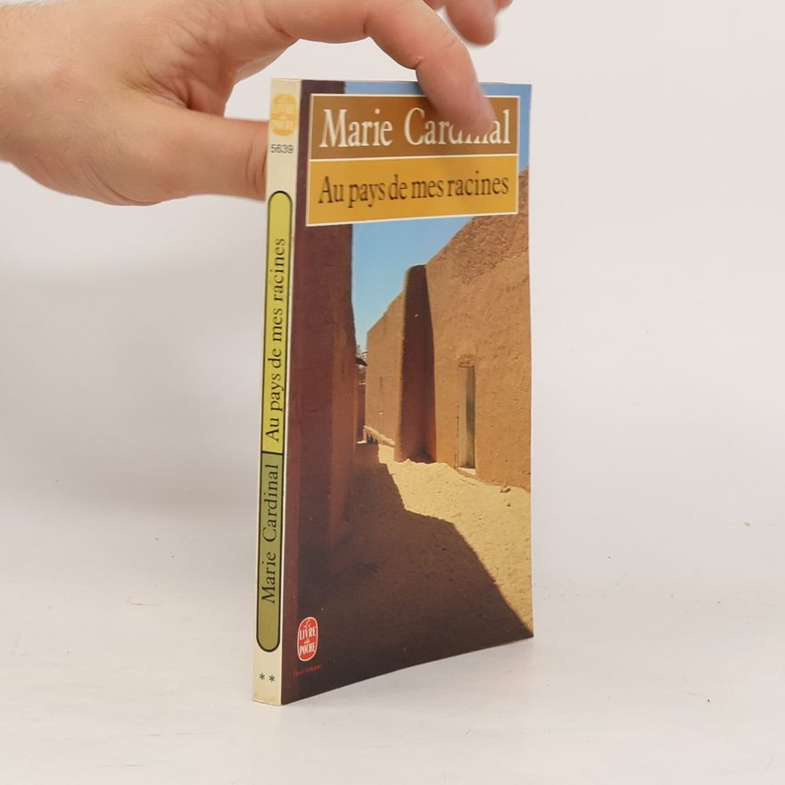 Marie Cardinal Le Livre de Poche - 5639: Au pays de mes racines