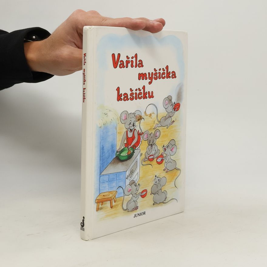 Vladimíra Vopičková Vařila myšička kašičku