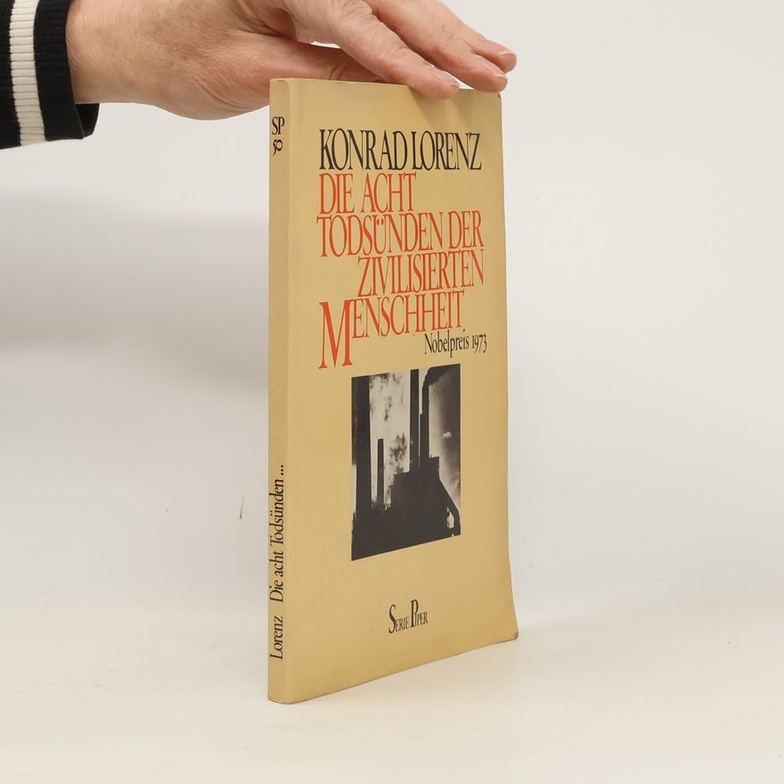 Konrad Lorenz Die acht Todsünden der zivilisierten Menschheit
