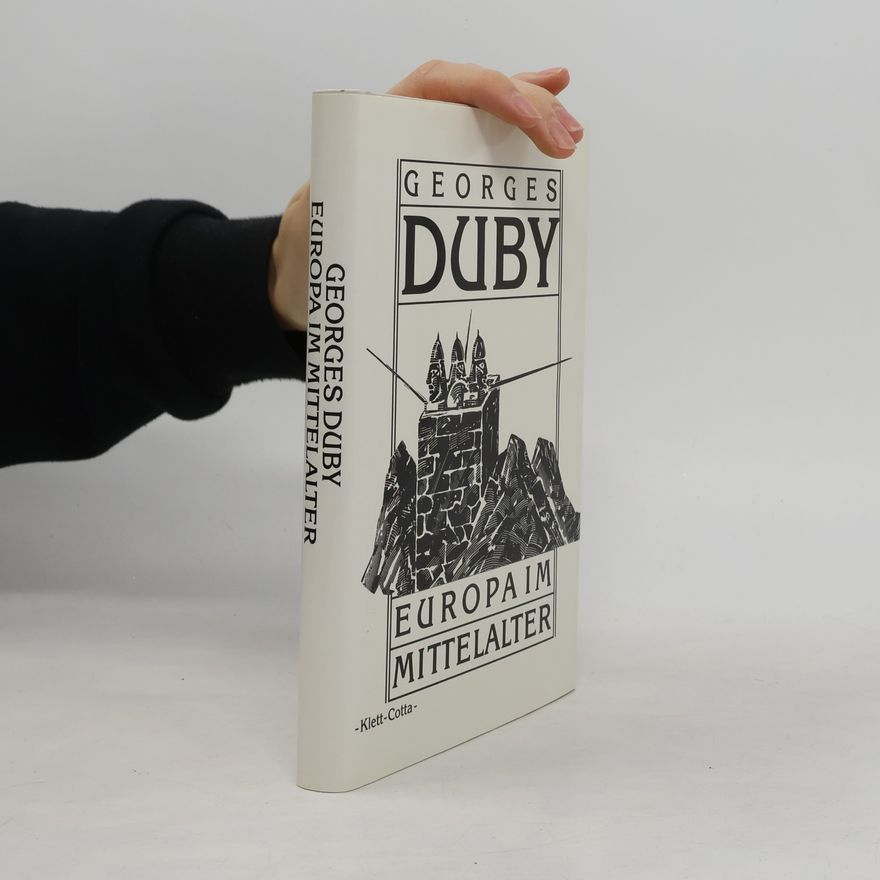 Georges Duby Europa im Mittelalter