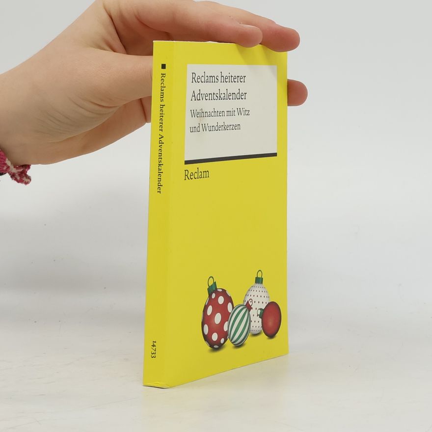 Collectif d'auteurs Reclams Universal-Bibliothek: Reclams heiterer Adventskalender. Weihnachten mit Witz und Wunderkerzen