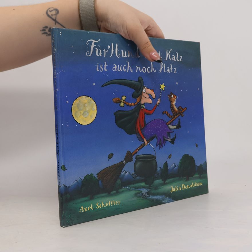 Julia Donaldson Für Hund und Katz ist auch noch Platz