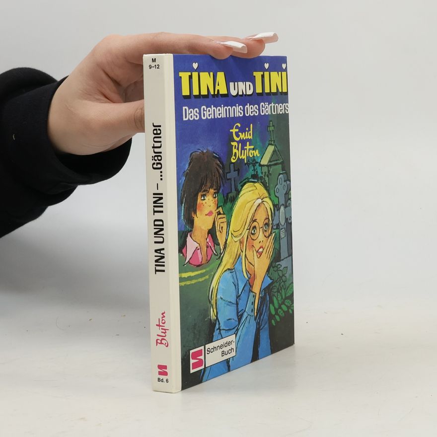 Enid Blyton Tina und Tini - Das Geheimnis des Gärtners