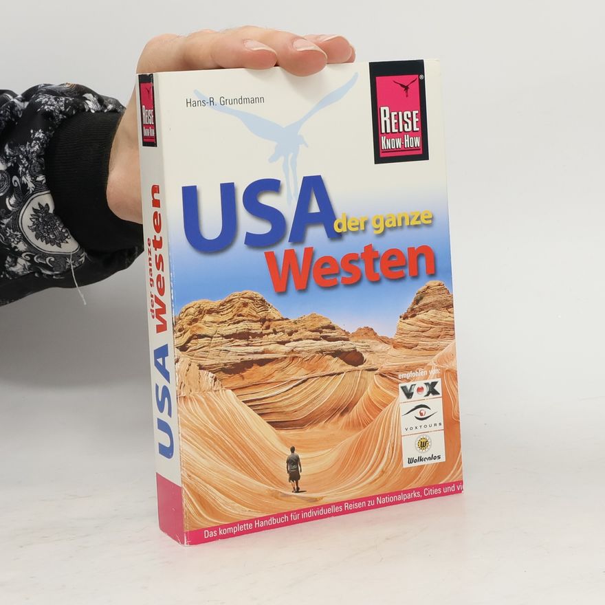 Hans R. Grundma USA, der ganze Westen