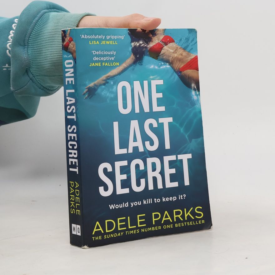 Adele Parks One Last Secret