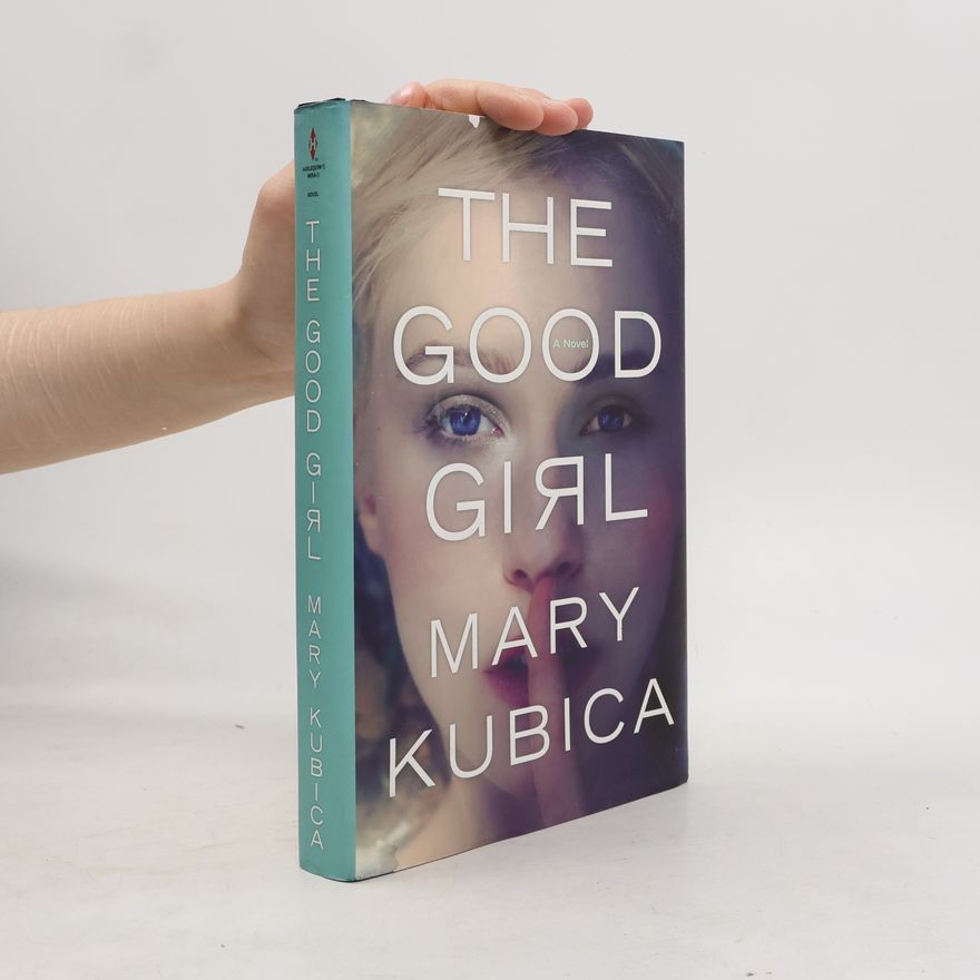 Mary Kubica The Good Girl