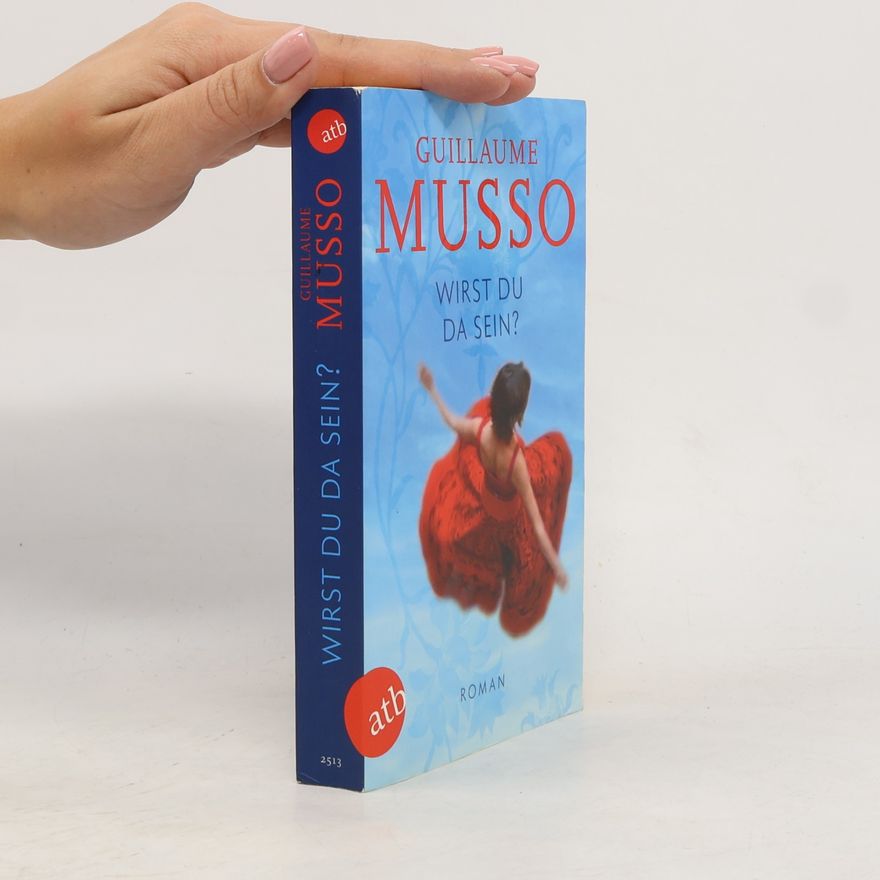 Guillaume Musso Wirst du da sein?
