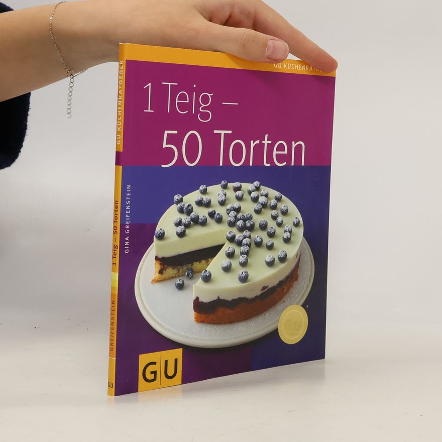 Gina Greifenstein 1 Teig - 50 Torten