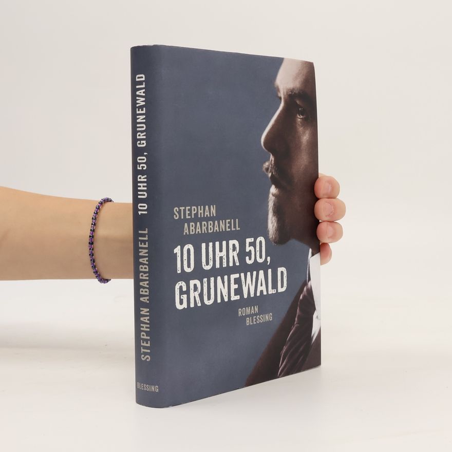 Stephan Abarbanell 10 Uhr 50, Grunewald
