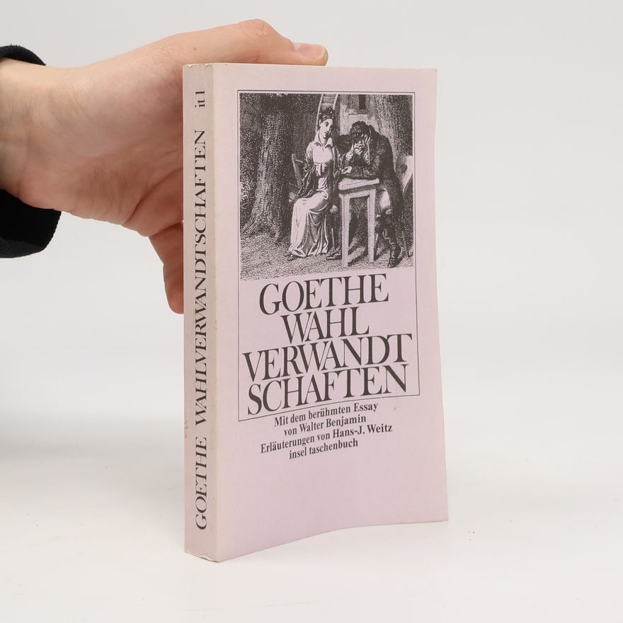 Johann Wolfgang von Goethe Die Wahlverwandtschaften